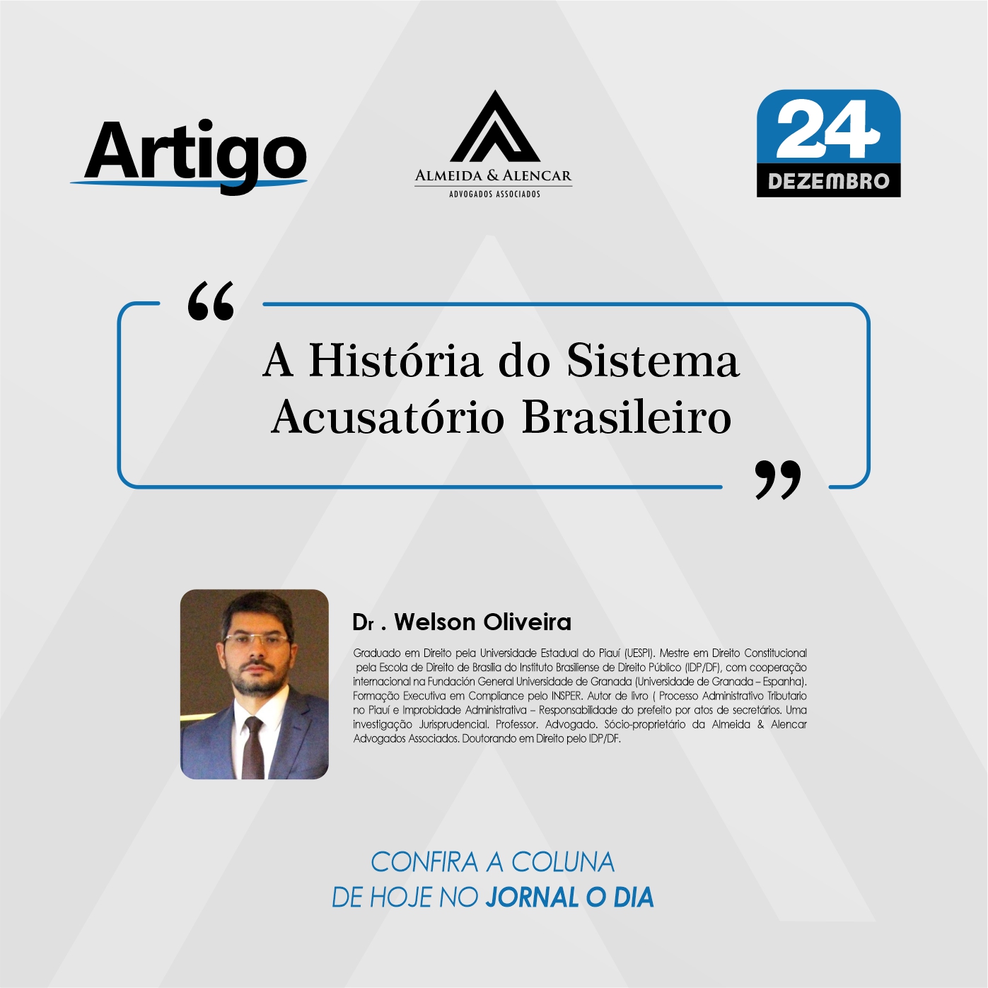 A HISTÓRIA DO SISTEMA ACUSATÓRIO BRASILEIRO