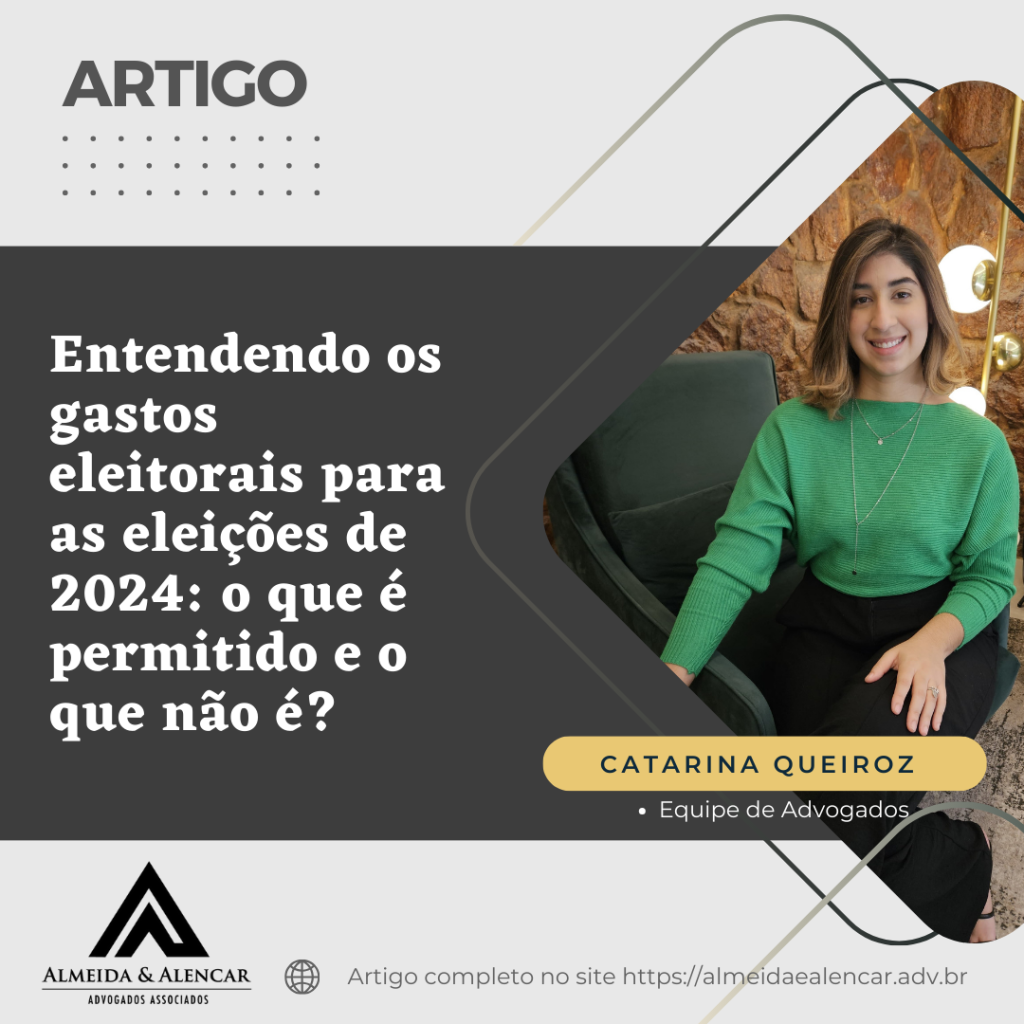 ENTENDENDO OS GASTOS ELEITORAIS PARA AS ELEIÇÕES DE 2024: O QUE É PERMITIDO E O QUE NÃO É?