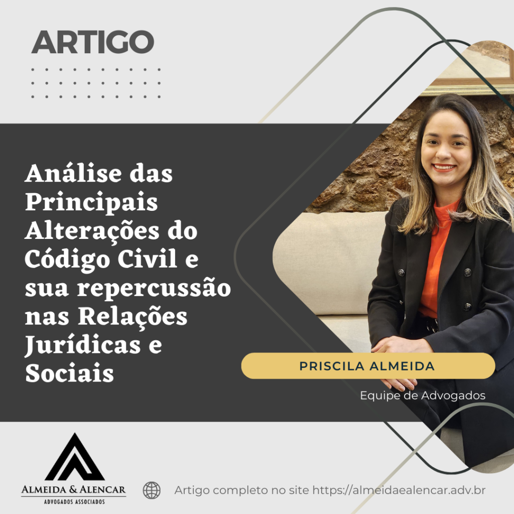 Análise das Principais Alterações do Código Civil e sua repercussão nas Relações Jurídicas e Sociais