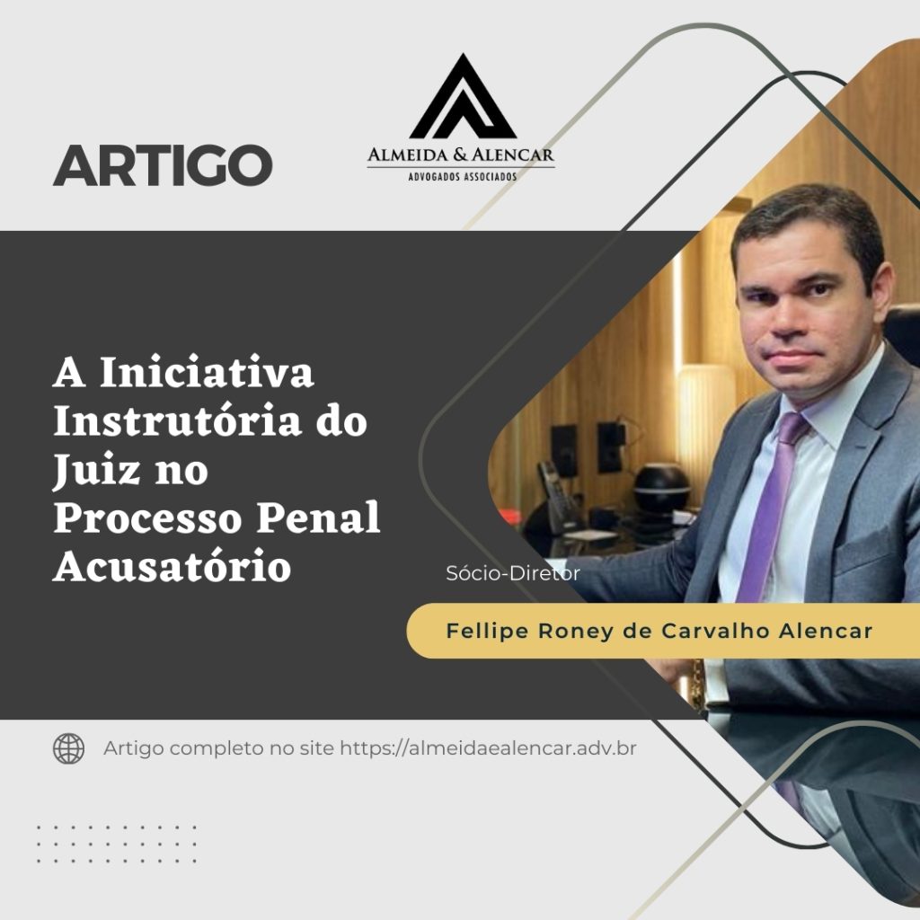 A Iniciativa Instrutória do Juiz no Processo Penal Acusatório