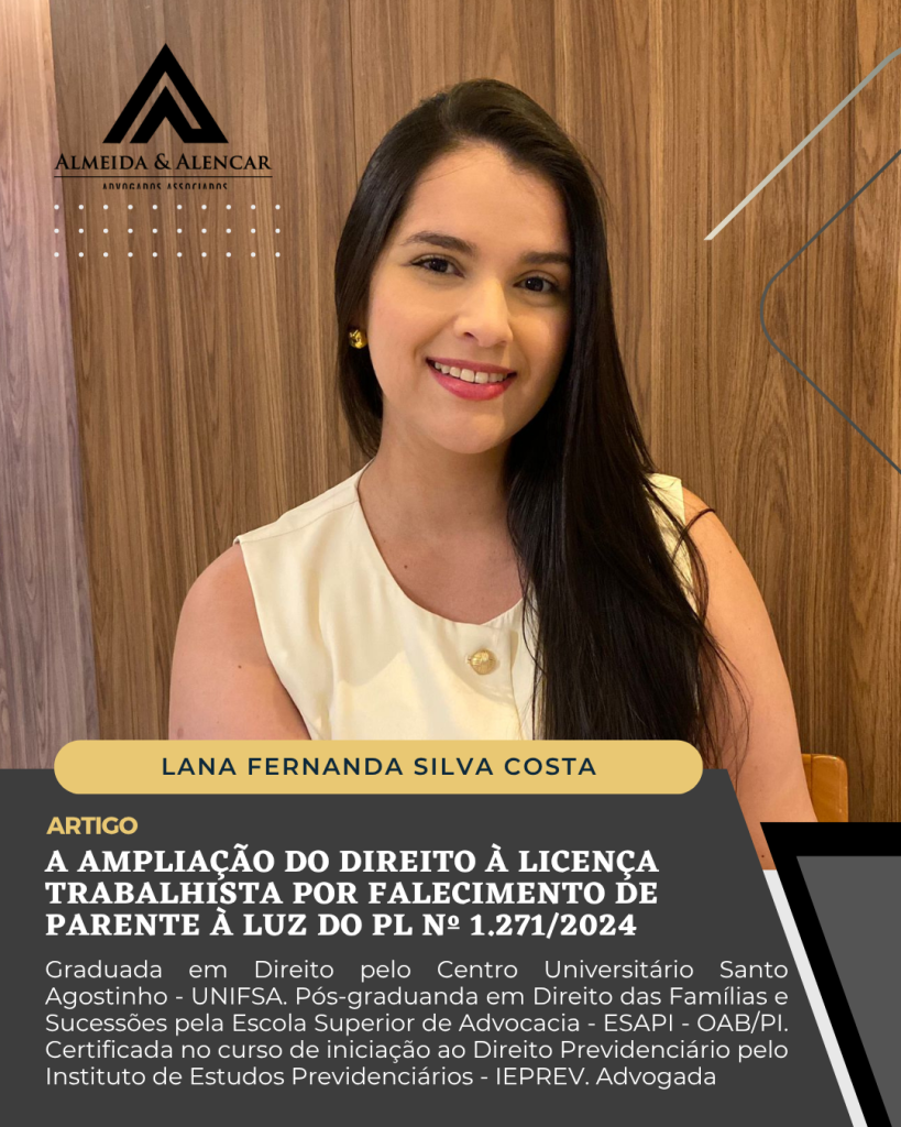 A AMPLIAÇÃO DO DIREITO À LICENÇA TRABALHISTA POR FALECIMENTO DE PARENTE À LUZ DO PL Nº 1.271/2024