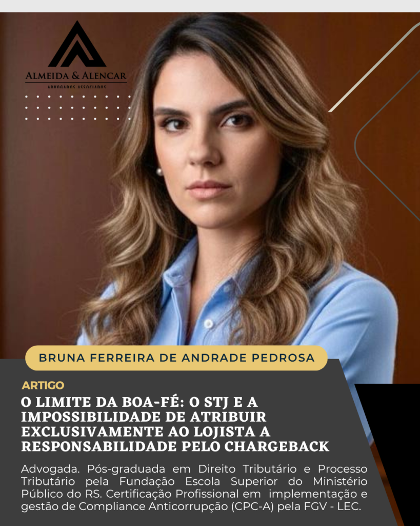 O LIMITE DA BOA-FÉ: O STJ E A IMPOSSIBILIDADE DE ATRIBUIR EXCLUSIVAMENTE AO LOJISTA A RESPONSABILIDADE PELO CHARGEBACK