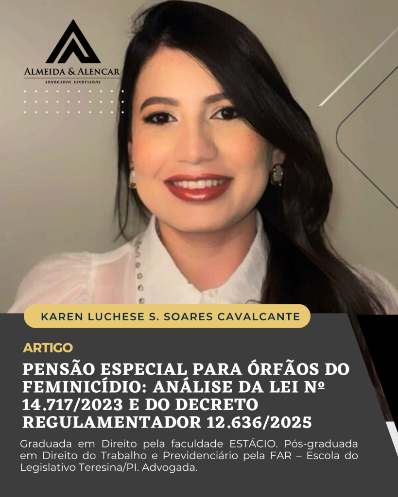 PENSÃO ESPECIAL PARA ÓRFÃOS DO FEMINICÍDIO: ANÁLISE DA LEI Nº 14.717/2023 E DO DECRETO REGULAMENTADOR 12.636/2025