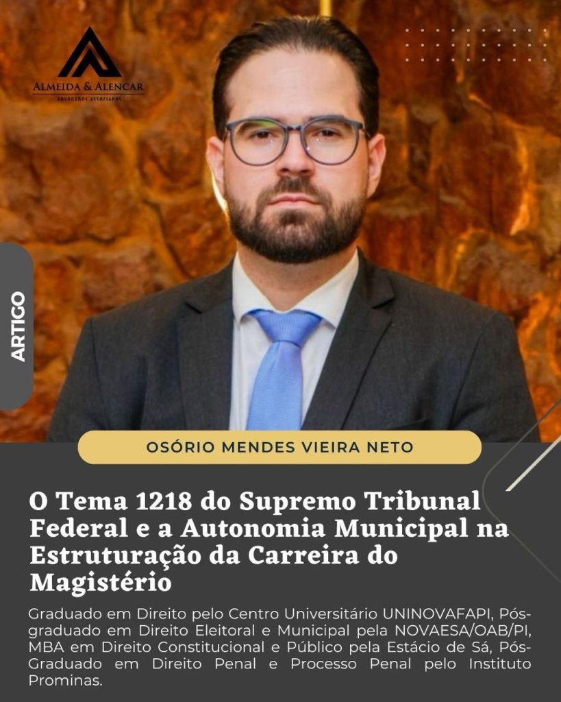 O Tema 1218 do Supremo Tribunal Federal e a Autonomia Municipal na Estruturação da Carreira do Magistério