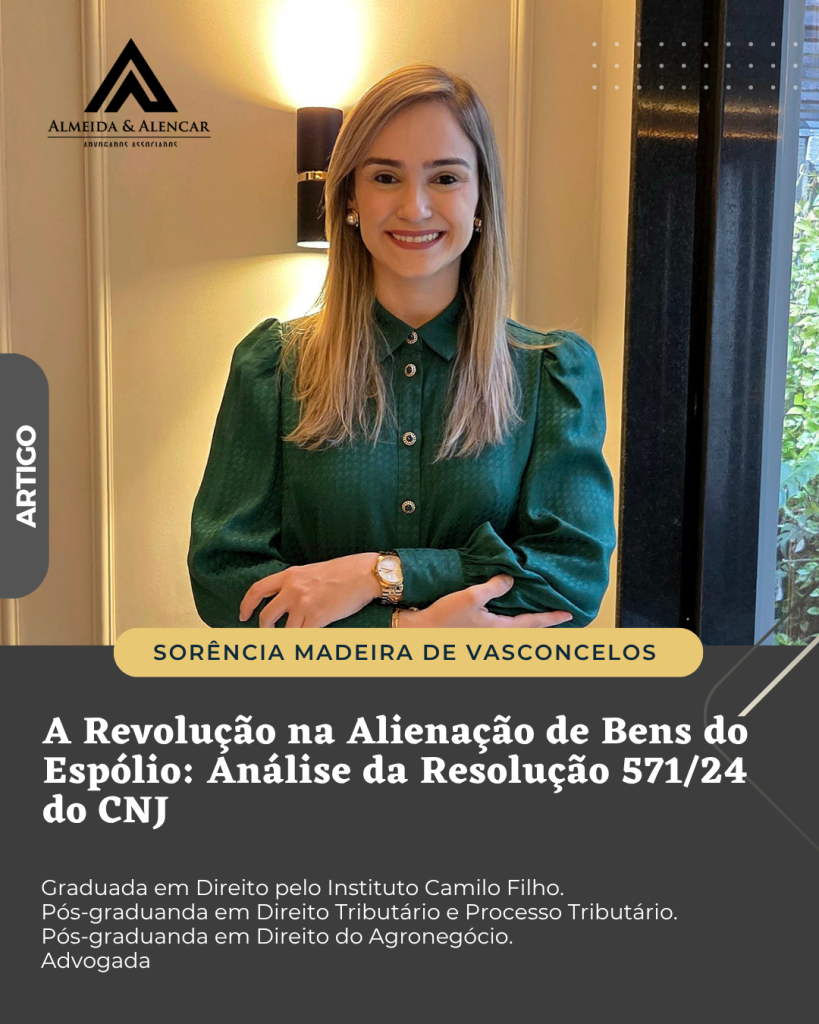 A Revolução na Alienação de Bens do Espólio: Análise da Resolução 571/24 do CNJ